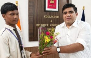 छुरी कला का छात्र अब अंतरिक्ष की ओरः ‘युविका’ में चयन से बढ़ा जिले का मान, कलेक्टर ने सार्थक को दी बधाई और शुभकामनाएं